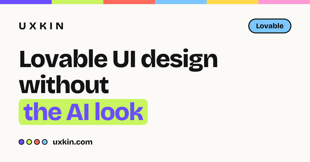 Lovable UI Design Without the AI Look | UXKIN